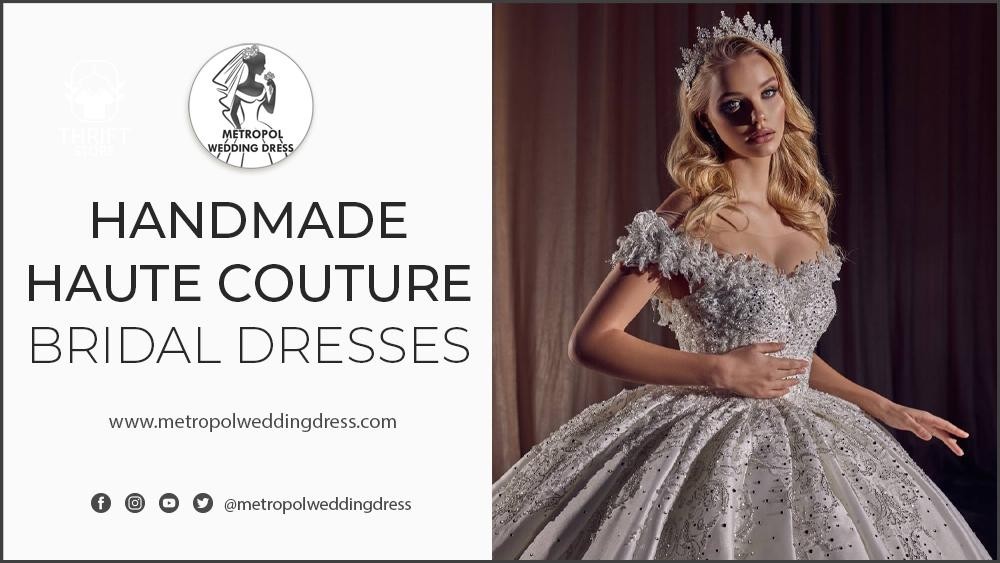 HANDMADE-HAUTE-COUTURE-WEDDING-DRESSES-METROPOL