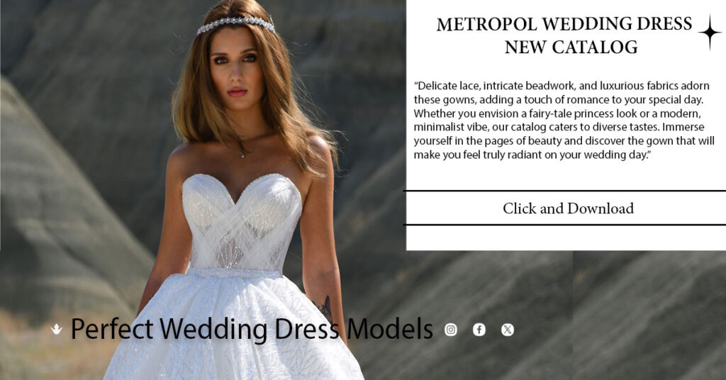 Fournisseur Robe De Mariee Turquie Metropol Wedding Dress